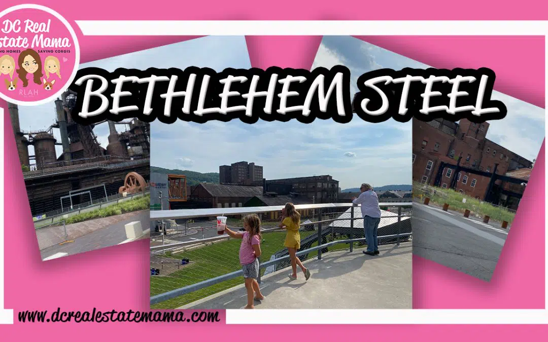 Bethlehem Steel | Weekend Trip From DC