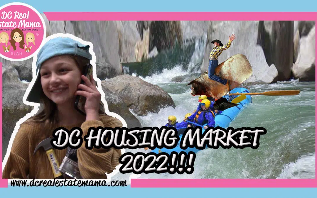 DC Housing Market Forecast 2022 | DC Real Estate Mama
