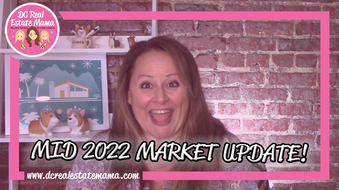Mid Spring 2022 Real Estate Market Update DC Real Estate Mama