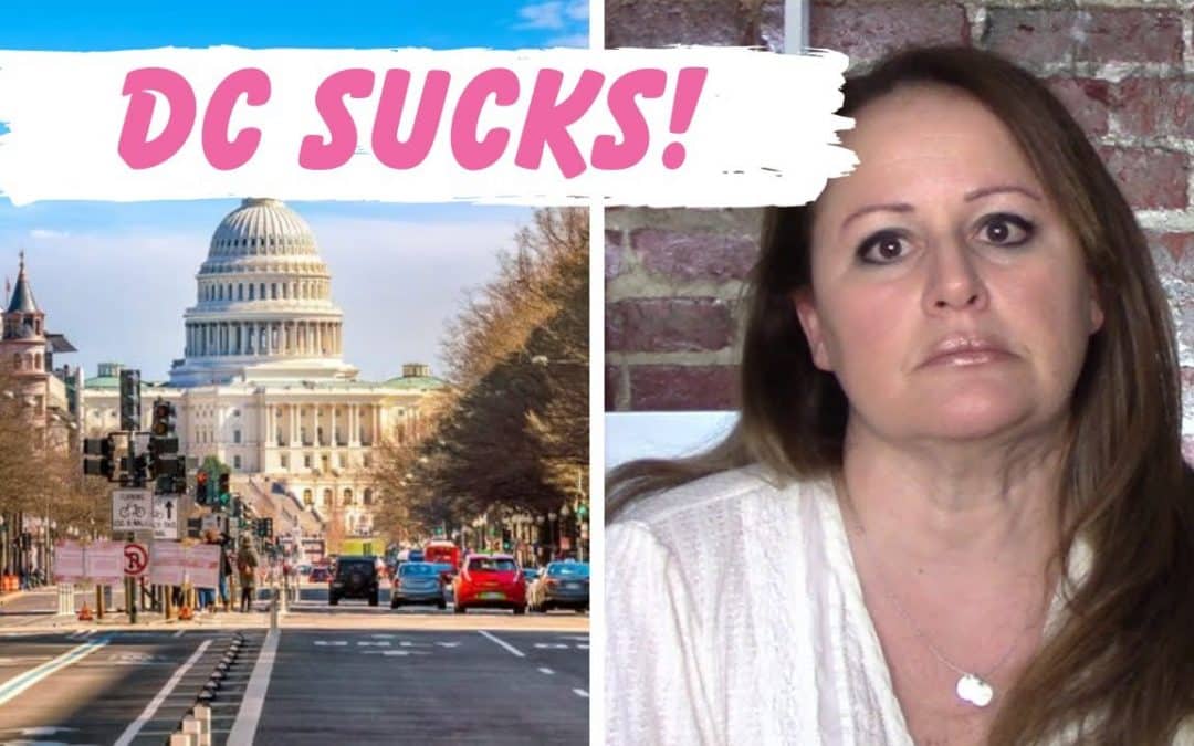 DC Sucks! | 6 Reasons NOT to Move to DC