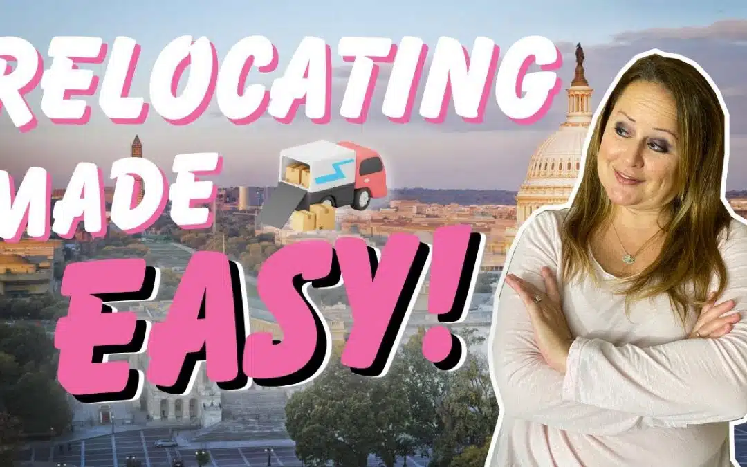 Relocating To Washington DC – 5 Steps to Make it EASY!