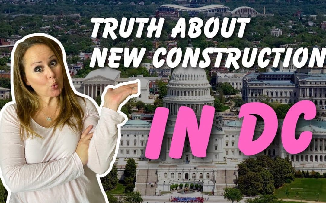 The TRUTH About Buying New Construction Homes in Washington, DC
