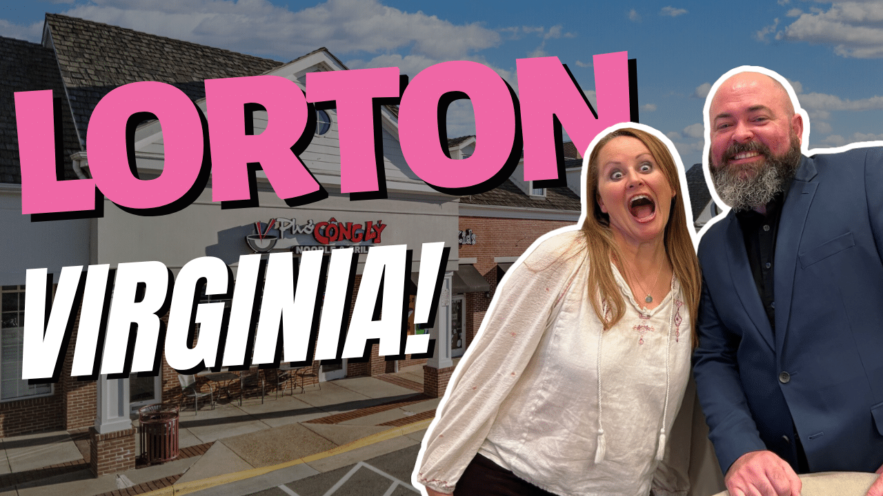 Moving to Lorton VA Great Real Estate & Neighborhood 2023?